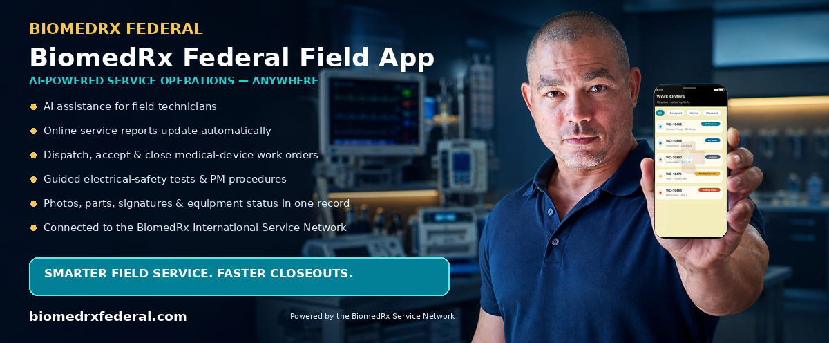BiomedRx Federal Field — AI-powered field-service mobile app; automatic online service reports, work-order dispatch, and closeout